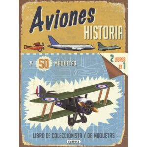 Libro Aviones Historia y 50 Maquetas